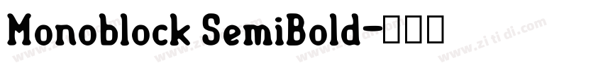 Monoblock SemiBold字体转换 Monoblock SemiBold字体转换